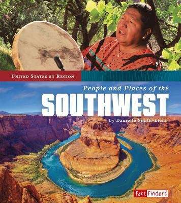 People And Places Of The Southwest (United States By Region)
