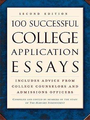 Book cover of 100 Successful College Application Essays (Second Edition)