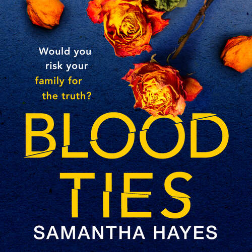 Book cover of Blood Ties: A heartstopping psychological thriller with a twist you will never see coming