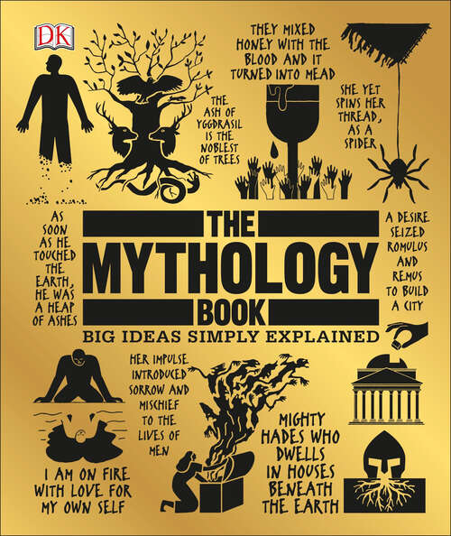 Book cover of The Mythology Book: Big Ideas Simply Explained (DK Big Ideas)