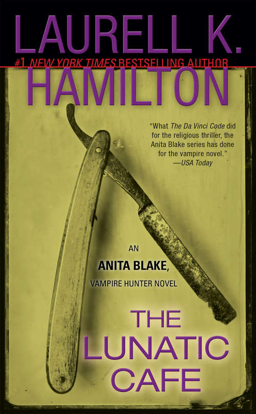 Book cover of The Lunatic Cafe (Anita Blake, Vampire Hunter #4)