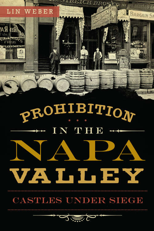 Prohibition in the Napa Valley