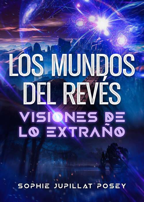 Book cover of Los mundos del revés: Visiones de lo extraño