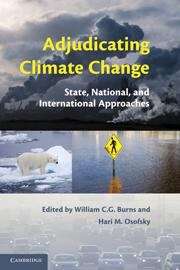 Adjudicating Climate Change: State, National, and International Approaches