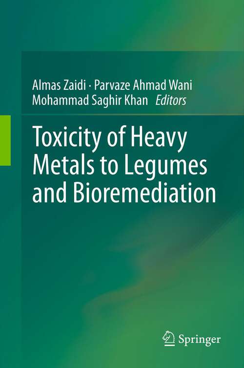 Book cover of Toxicity of Heavy Metals to Legumes and Bioremediation