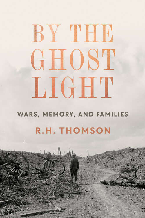 Book cover of By the Ghost Light: Wars, Memory, and Families