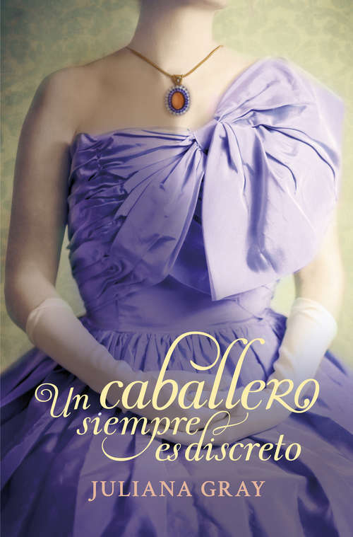 Book cover of Un caballero siempre es discreto (Romances a la luz de la luna #2)