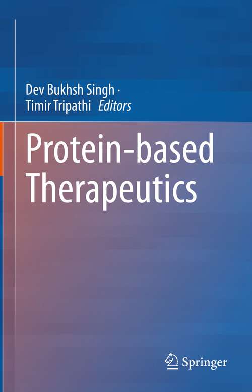 Book cover of Protein-based Therapeutics (1st ed. 2023)