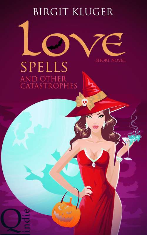Love Spells and other Catastrophes