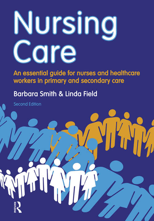 Book cover of Nursing Care: an essential guide for nurses and healthcare workers in primary and secondary care (2)
