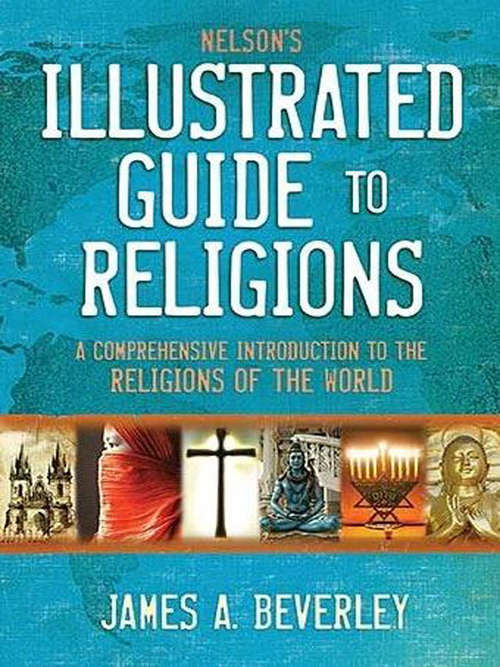 Book cover of Nelson's Illustrated Guide to Religions