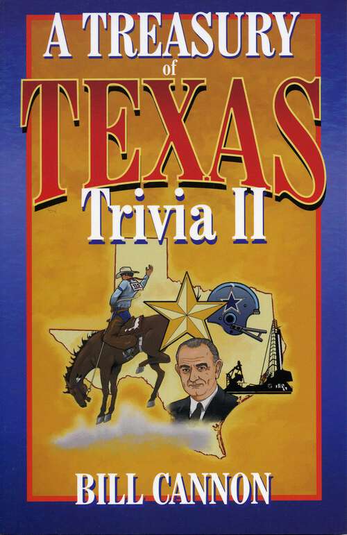 Book cover of Treasury of Texas Trivia II