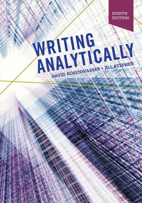 Writing Analytically (8th Edition)