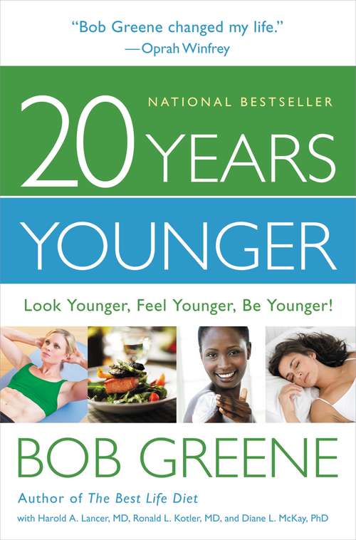 Book cover of 20 Years Younger: Look Younger, Feel Younger, Be Younger!