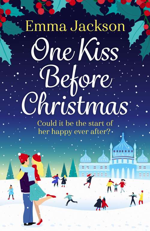 One Kiss Before Christmas: A heartwarming holiday romance