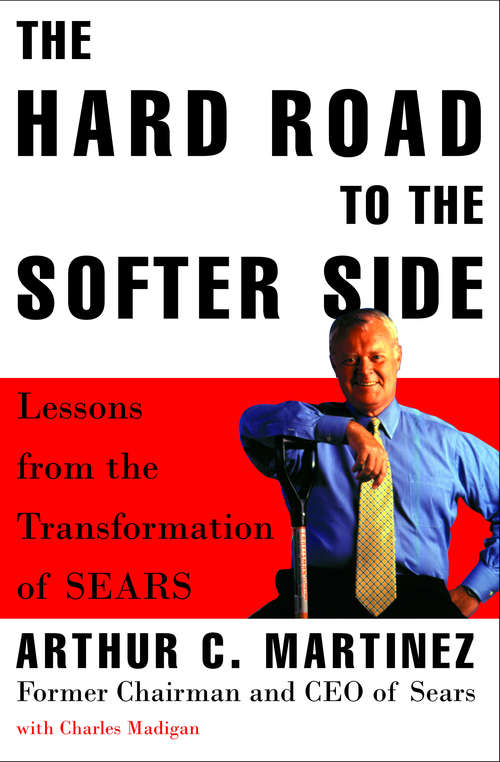 Book cover of The Hard Road to the Softer Side