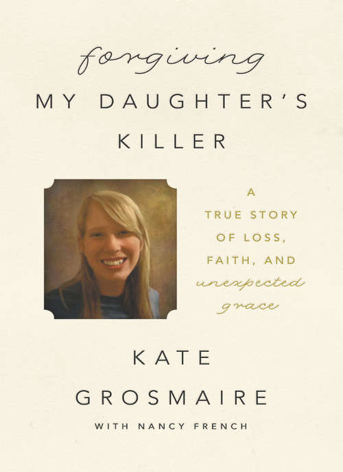 Book cover of Forgiving My Daughter's Killer