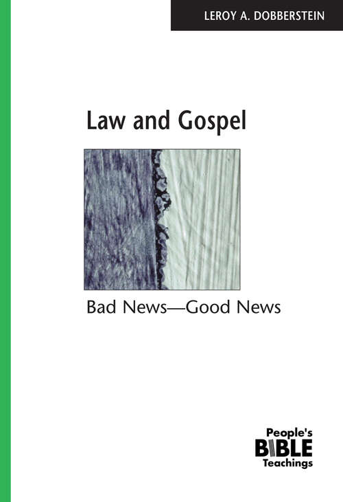Book cover of Law and Gospel: Bad News--Good News (People's Bible Teachings)