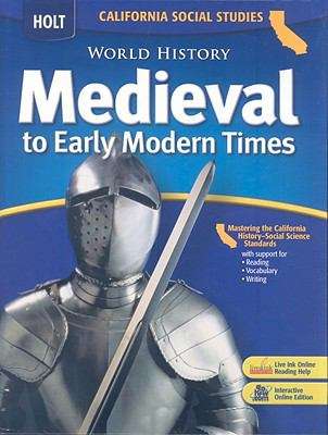 Book cover of Holt World History: Medieval to Early Modern Times (Calfornia Social Studies)