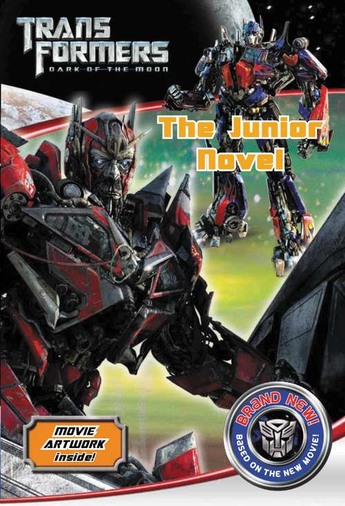 Book cover of Transformers Dark of the Moon: The Junior Novel
