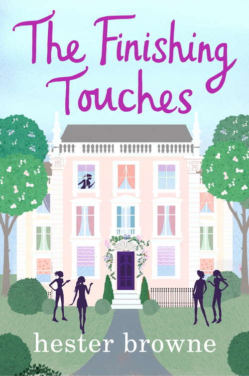 Book cover of The Finishing Touches: a laugh-out-loud romantic comedy with a vintage twist