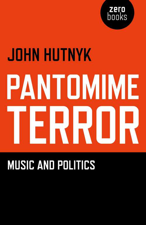 Book cover of Pantomime Terror: Music and Politics