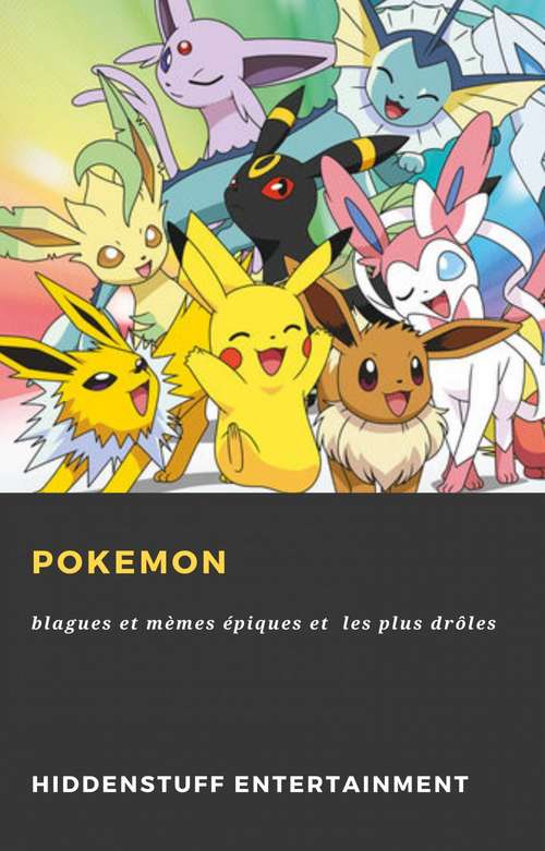 Book cover of Pokemon: blagues et mèmes épiques et  les plus drôles