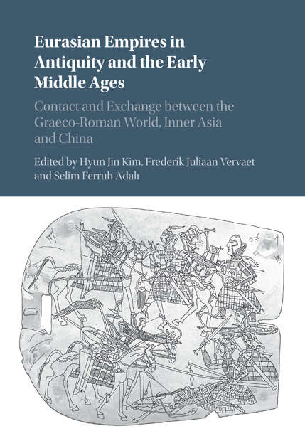 Book cover of Eurasian Empires in Antiquity and the Early Middle Ages
