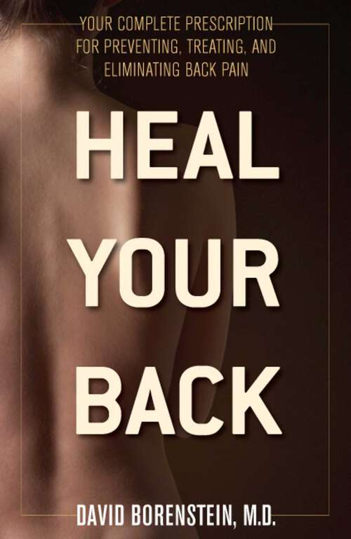 Book cover of Heal Your Back: Your Complete Prescription for Preventing, Treating, and Eliminating Back Pain