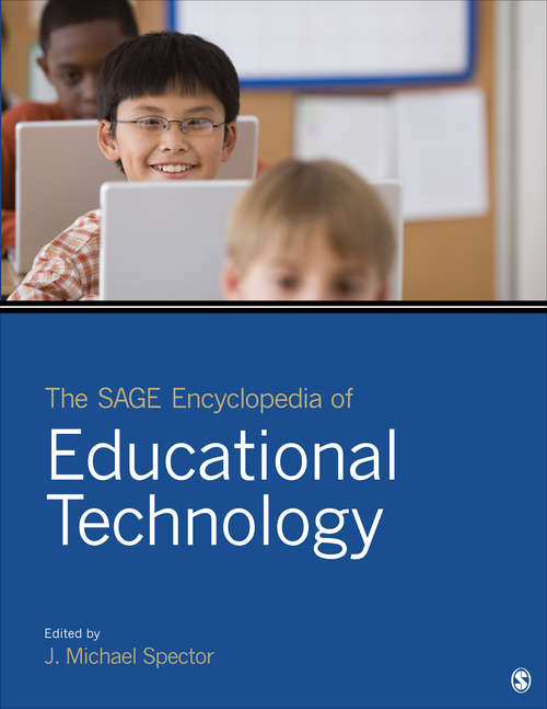 The SAGE Encyclopedia of Educational Technology