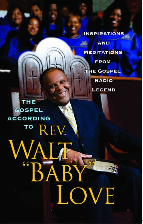 Book cover of The Gospel According to Rev. Walt 'Baby' Love