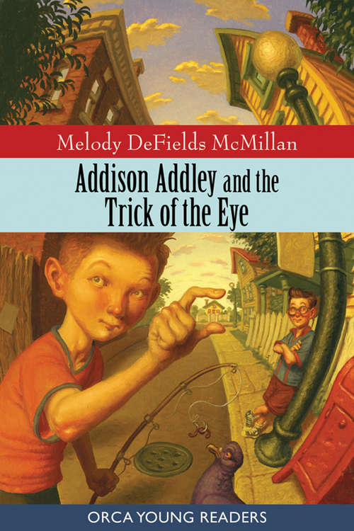 Book cover of Addison Addley and the Trick of the Eye