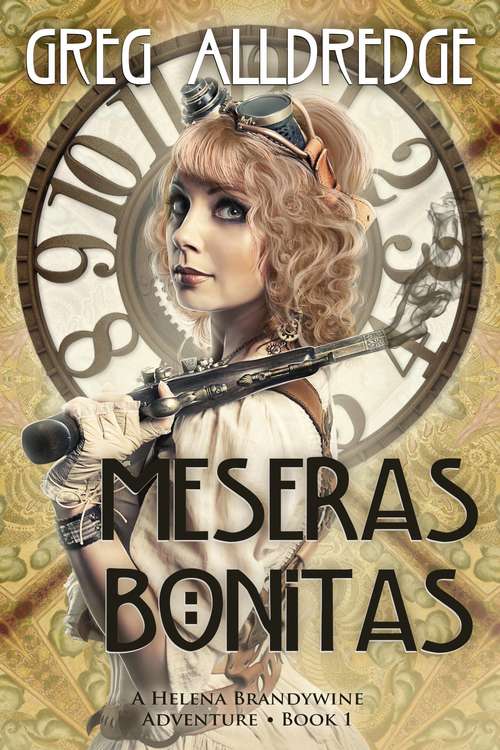 Book cover of Meseras Bonitas: La aventura de Helena Brandywine Book 1 (A Helena Brandywine Adventure #1)