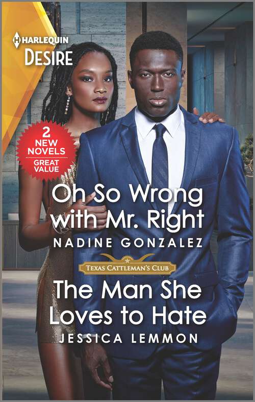 Book cover of Oh So Wrong with Mr. Right & The Man She Loves to Hate (Original) (Texas Cattleman's Club: The Wedding)