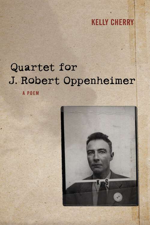 Book cover of Quartet for J. Robert Oppenheimer: A Poem