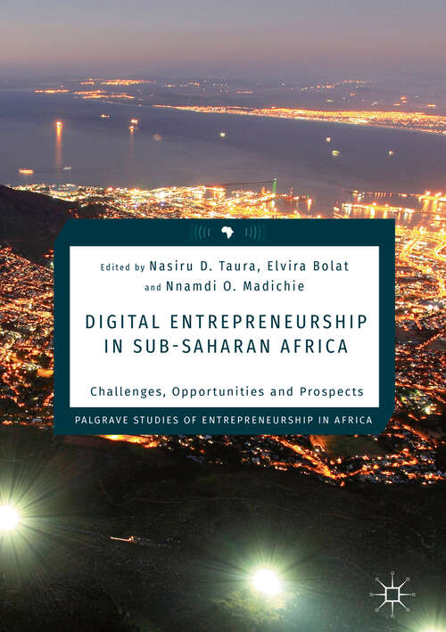 Book cover of Digital Entrepreneurship in Sub-Saharan Africa: Challenges, Opportunities and Prospects (1st ed. 2019) (Palgrave Studies of Entrepreneurship in Africa)