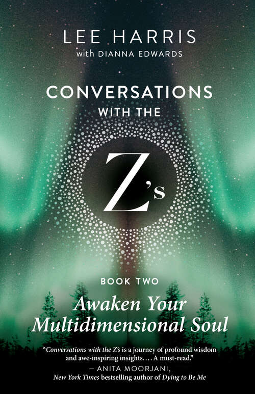 Book cover of Awaken Your Multidimensional Soul: Conversations with the Z's, Book Two (Conversations with the Z's #2)