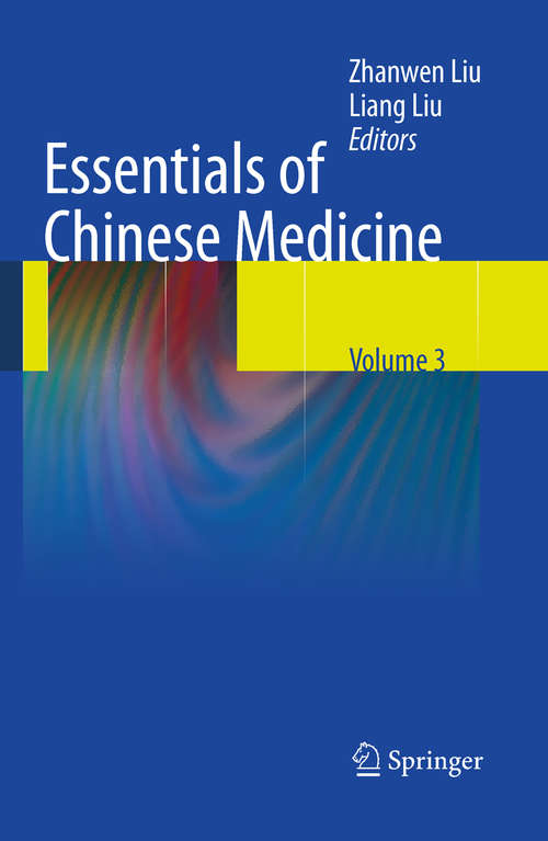 Essentials of Chinese Medicine, Volume 3