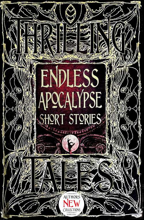 Book cover of Endless Apocalypse Short Stories (Gothic Fantasy)