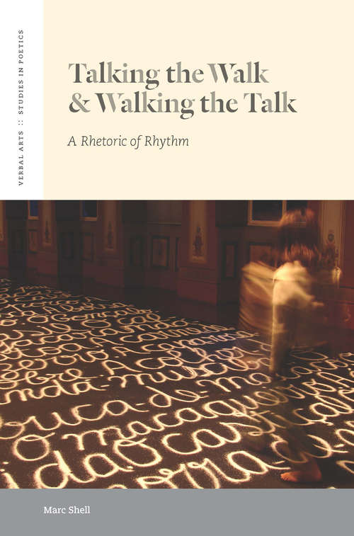 Book cover of Talking the Walk & Walking the Talk: A Rhetoric of Rhythm