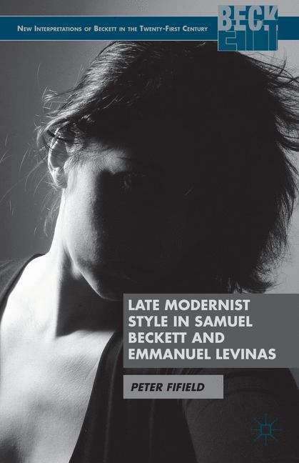 Book cover of Late Modernist Style in Samuel Beckett and Emmanuel Levinas