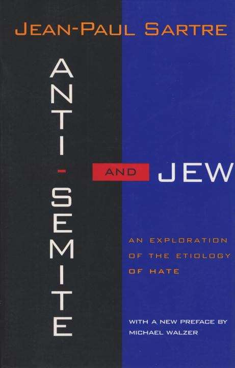 Book cover of Anti-Semite and Jew: An Exploration of the Etiology of Hate