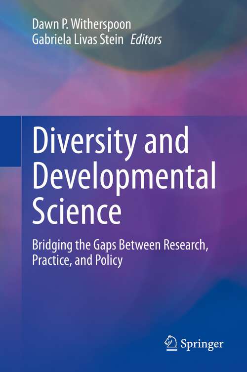 Book cover of Diversity and Developmental Science: Bridging the Gaps Between Research, Practice, and Policy