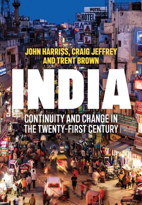 India: Continuity and Change in the Twenty-First Century (Politics Today Ser. #2)
