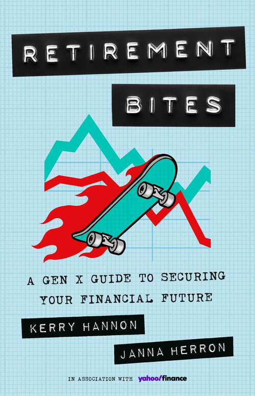 Book cover of Retirement Bites: A Gen X Guide to Securing Your Financial Future