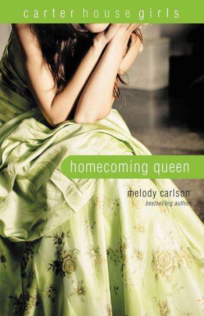 Book cover of Homecoming Queen (Carter House Girls, Book #3)
