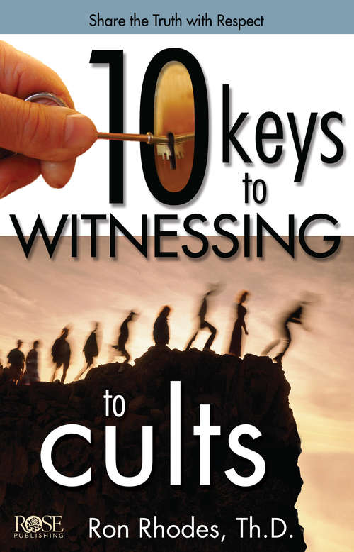 Book cover of 10 Keys to Witnessing to Cults