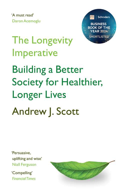 Book cover of The Longevity Imperative: Building a Better Society for Healthier, Longer Lives