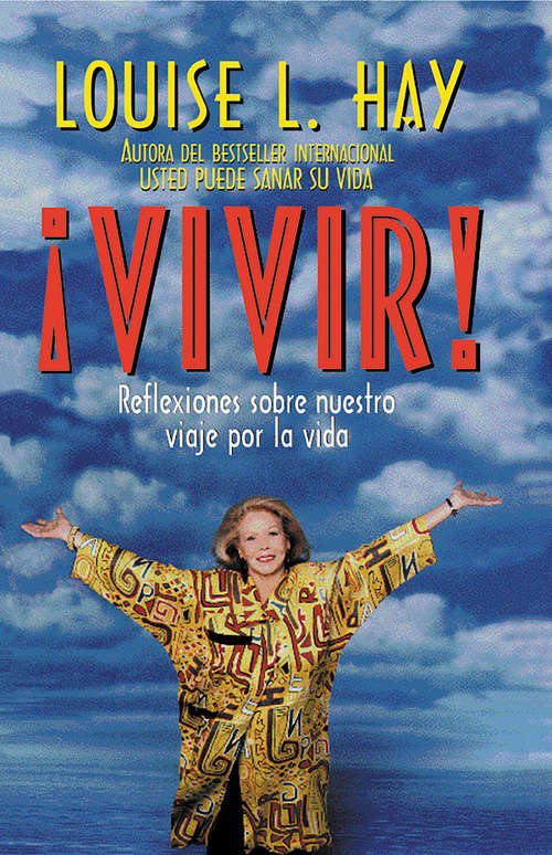 Book cover of Vivir!: Reflexiones Sobre Nuestro Viaje Por La Vida
