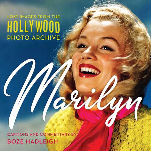 Book cover of Marilyn: Lost Images from the Hollywood Photo Archive